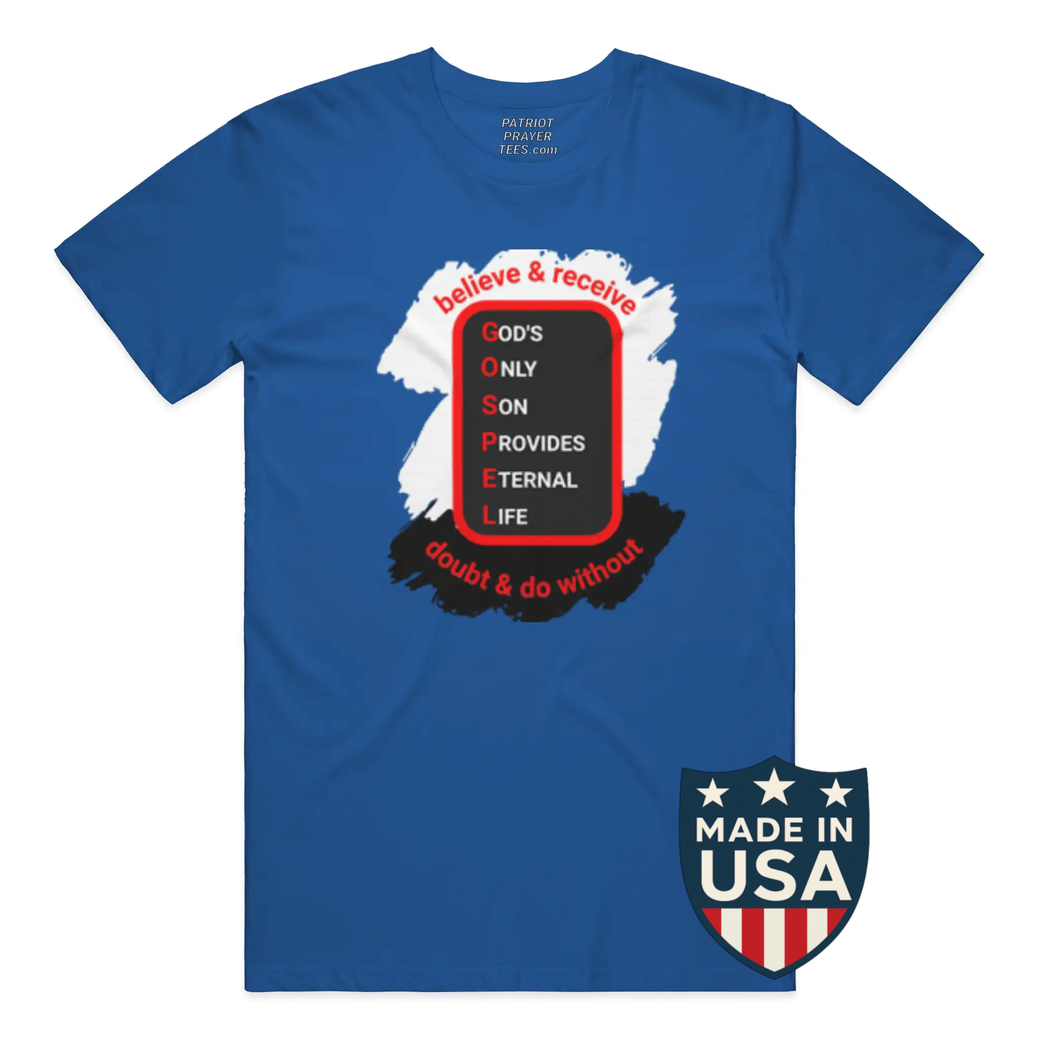Believe & Receive T-shirt (Made in the USA)