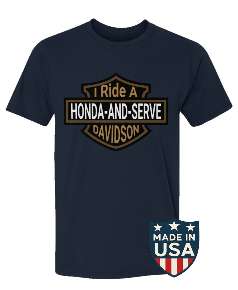 I Ride A Honda And Serve David's Son