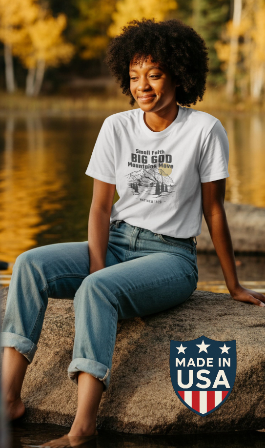 Mountains Move T-Shirt (Made in the USA)